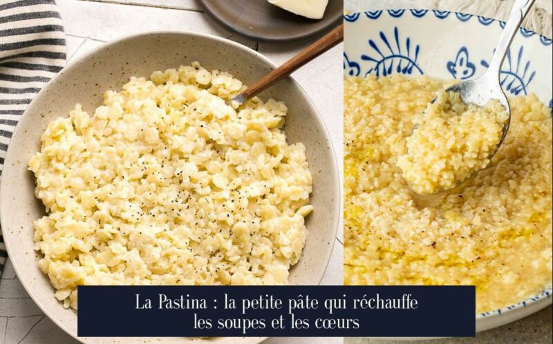 La Pastina : la petite pâte qui réchauffe les soupes et les cœurs