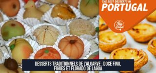 Desserts traditionnels de l'Algarve : Doce Fino, Figues et Florado de Lagoa