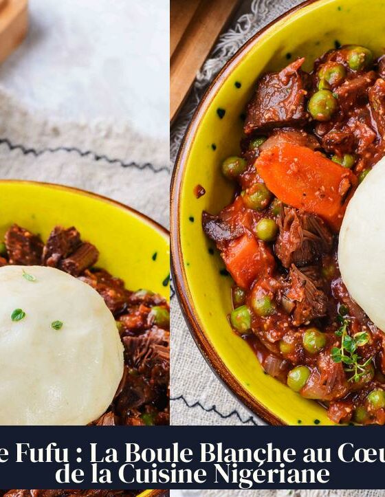 Le Fufu : La Boule Blanche au Cœur de la Cuisine Nigériane