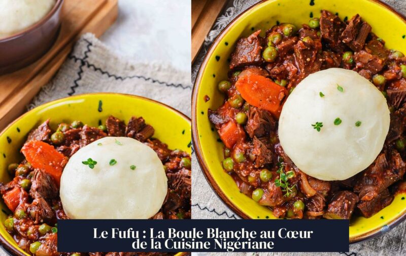 Le Fufu : La Boule Blanche au Cœur de la Cuisine Nigériane