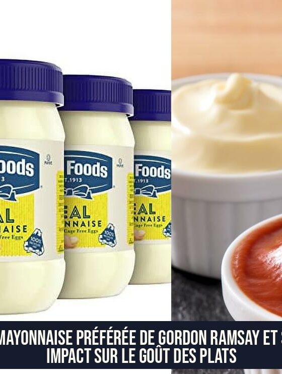 La Mayonnaise Préférée de Gordon Ramsay et Son Impact sur le Goût des Plats