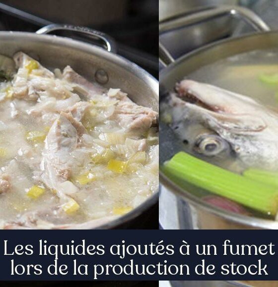 Les liquides ajoutés à un fumet lors de la production de stock