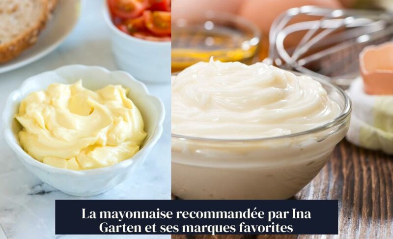 La mayonnaise recommandée par Ina Garten et ses marques favorites