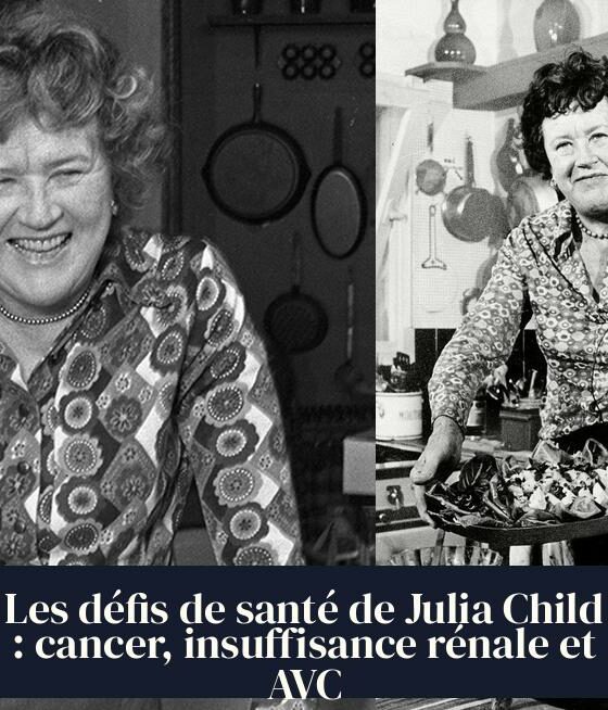 Les défis de santé de Julia Child : cancer, insuffisance rénale et AVC