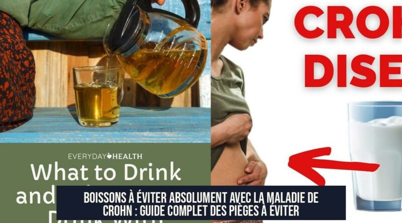 Boissons à éviter absolument avec la maladie de Crohn : Guide complet des pièges à éviter