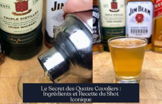 Le Secret des Quatre Cavaliers : Ingrédients et Recette du Shot Iconique