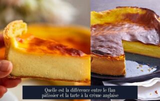 Quelle est la différence entre le flan pâtissier et la tarte à la crème anglaise