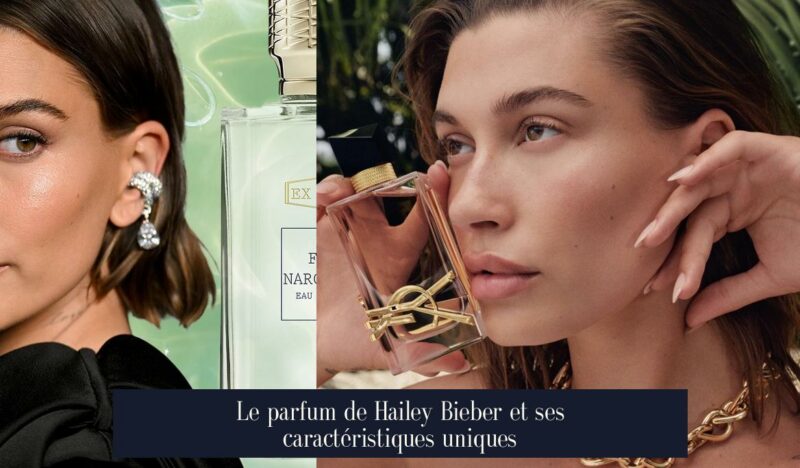 Le parfum de Hailey Bieber et ses caractéristiques uniques