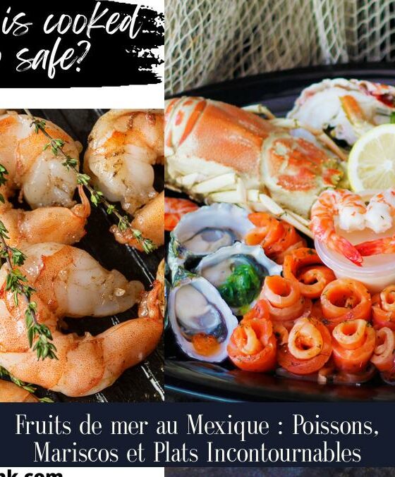 Fruits de mer au Mexique : Poissons, Mariscos et Plats Incontournables