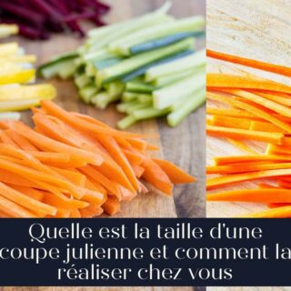 Quelle est la taille d'une coupe julienne et comment la réaliser chez vous