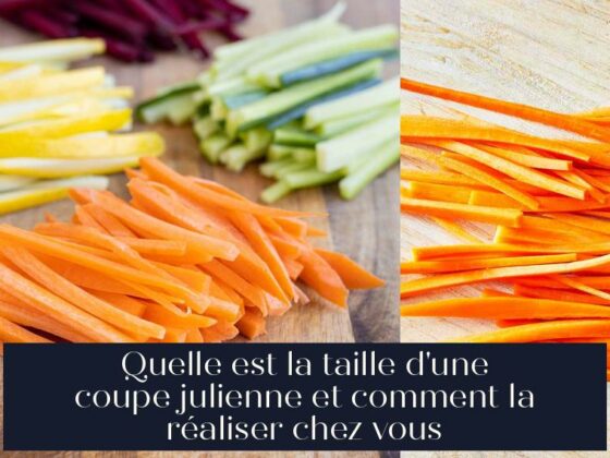Quelle est la taille d'une coupe julienne et comment la réaliser chez vous