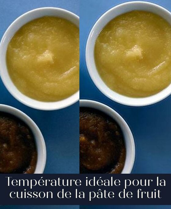 Température idéale pour la cuisson de la pâte de fruit