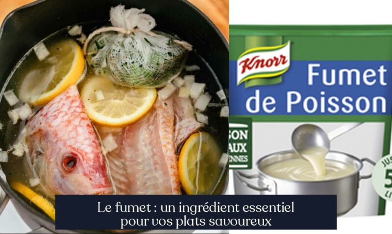 Le fumet : un ingrédient essentiel pour vos plats savoureux
