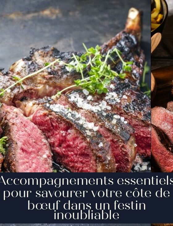 Accompagnements essentiels pour savourer votre côte de bœuf dans un festin inoubliable