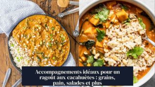 Accompagnements idéaux pour un ragoût aux cacahuètes : grains, pain, salades et plus
