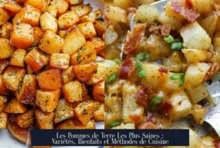 Les Pommes de Terre Les Plus Saines : Variétés, Bienfaits et Méthodes de Cuisine