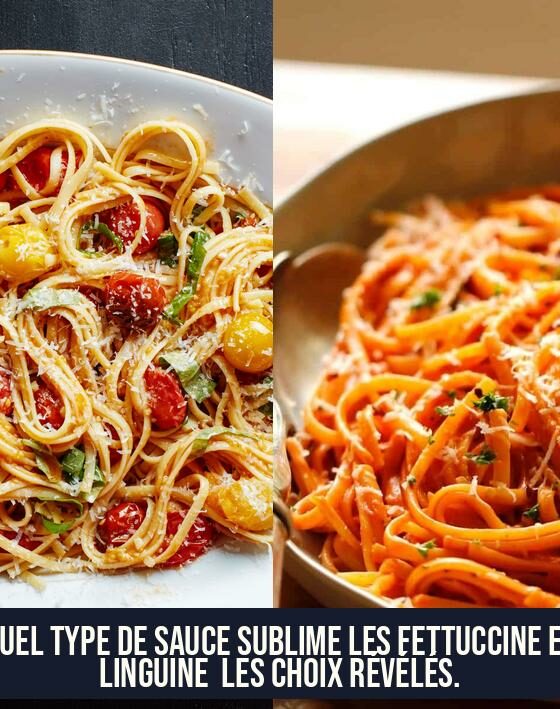 Quel type de sauce sublime les fettuccine et linguine Les choix révélés.