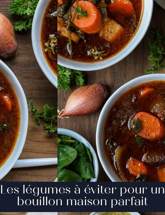 Les légumes à éviter pour un bouillon maison parfait