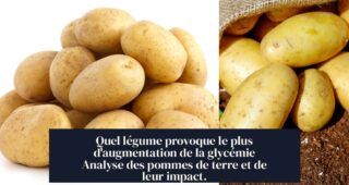 Quel légume provoque le plus d'augmentation de la glycémie Analyse des pommes de terre et de leur impact.