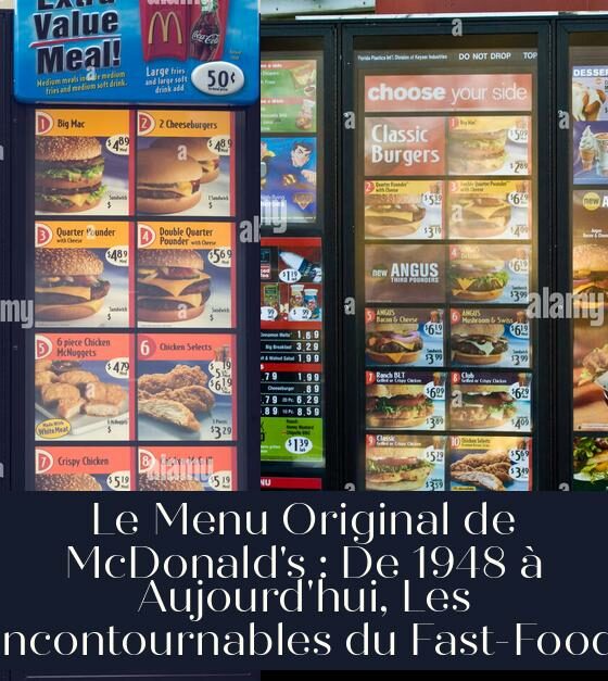 Le Menu Original de McDonald's : De 1948 à Aujourd'hui, Les Incontournables du Fast-Food
