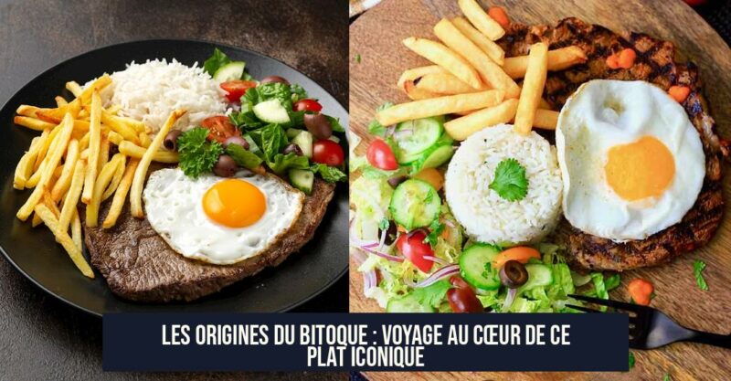 Les Origines du Bitoque : Voyage au Cœur de ce Plat Iconique
