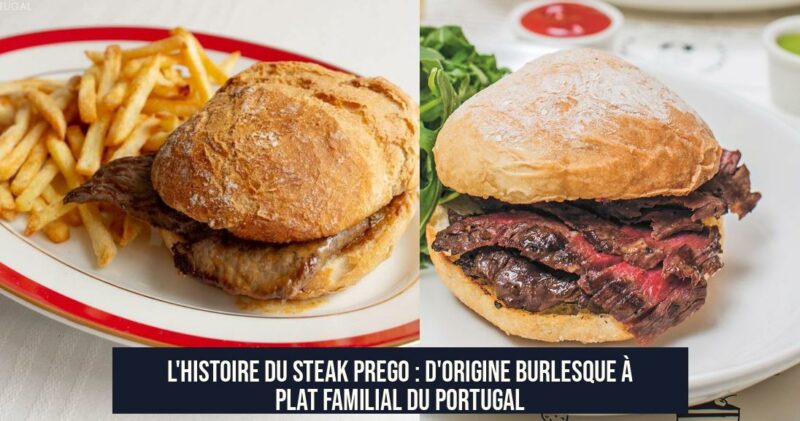 L'histoire du steak Prego : d'origine burlesque à plat familial du Portugal