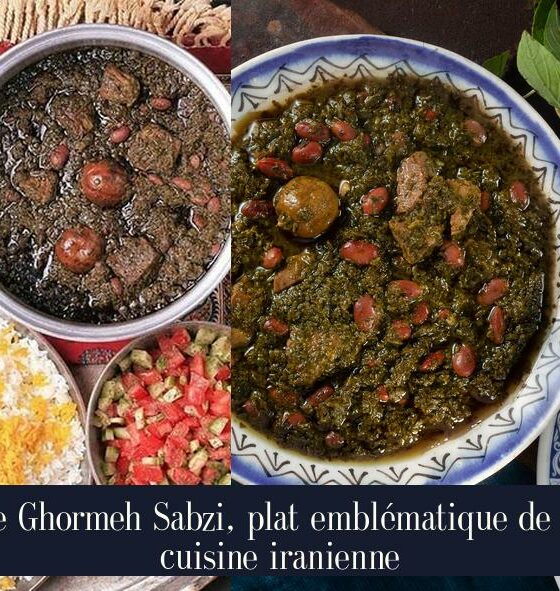 Le Ghormeh Sabzi, plat emblématique de la cuisine iranienne