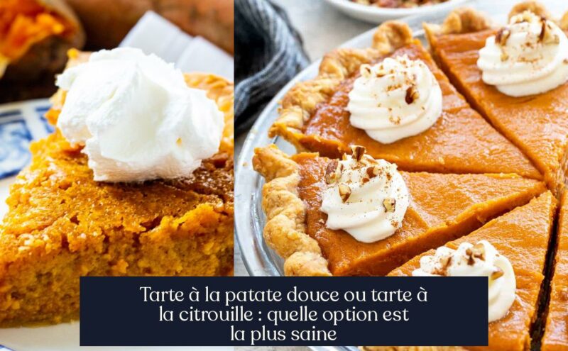 Tarte à la patate douce ou tarte à la citrouille : quelle option est la plus saine