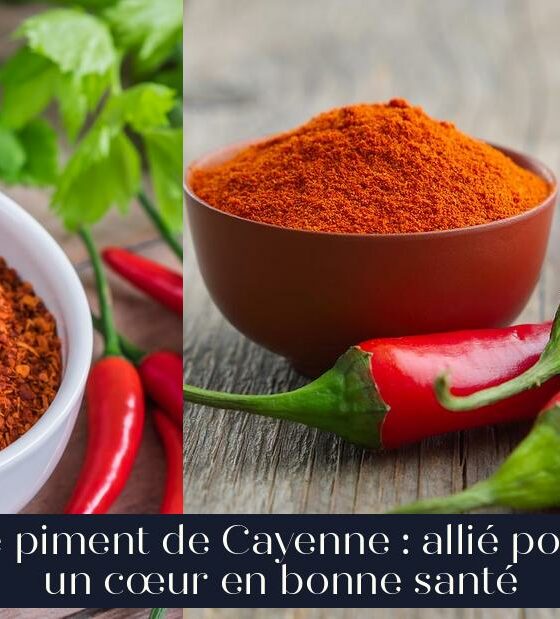 Le piment de Cayenne : allié pour un cœur en bonne santé