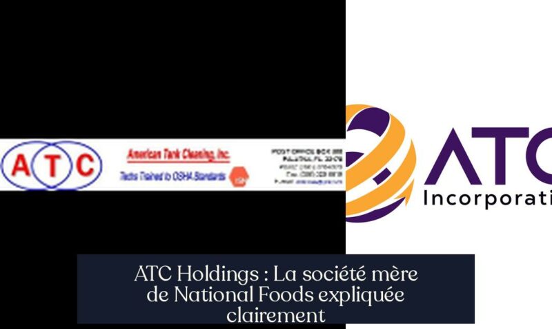 ATC Holdings : La société mère de National Foods expliquée clairement