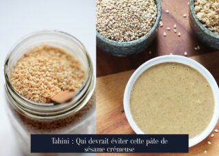 Tahini : Qui devrait éviter cette pâte de sésame crémeuse