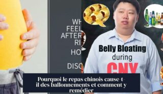 Pourquoi le repas chinois cause-t-il des ballonnements et comment y remédier