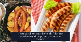 Pourquoi les saucisses de Vienne sont-elles si populaires dans le monde