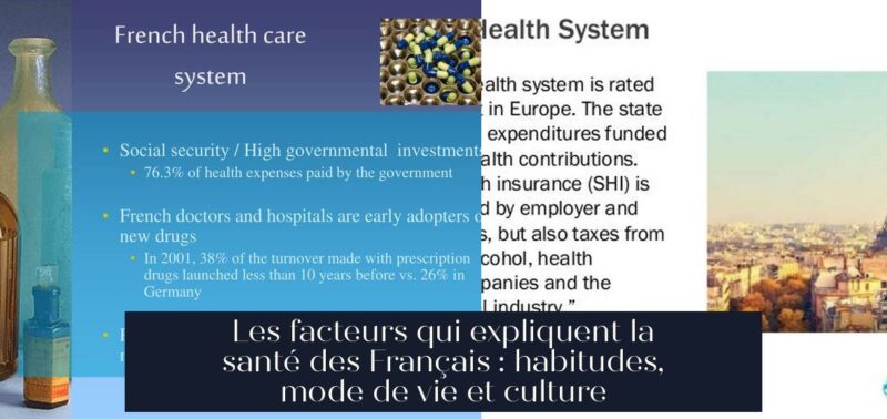 Les facteurs qui expliquent la santé des Français : habitudes, mode de vie et culture
