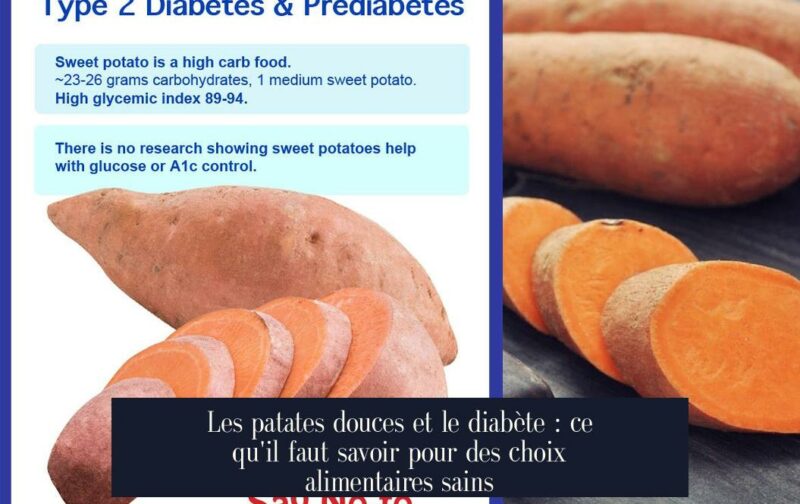 Les patates douces et le diabète : ce qu'il faut savoir pour des choix alimentaires sains