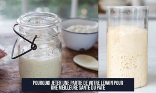 Pourquoi jeter une partie de votre levain pour une meilleure santé du pâté