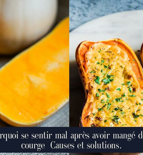 Pourquoi se sentir mal après avoir mangé de la courge Causes et solutions.