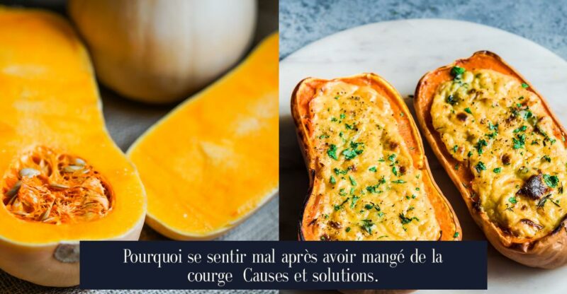 Pourquoi se sentir mal après avoir mangé de la courge Causes et solutions.