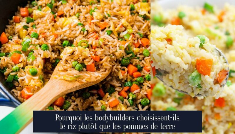 Pourquoi les bodybuilders choisissent-ils le riz plutôt que les pommes de terre