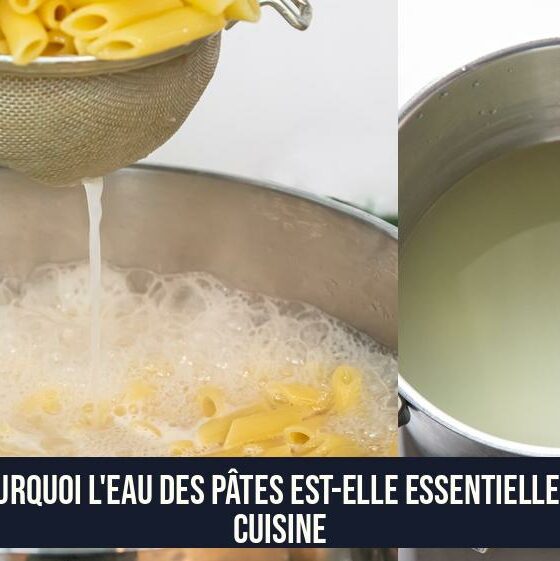 Pourquoi l'eau des pâtes est-elle essentielle en cuisine