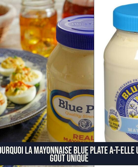 Pourquoi la mayonnaise Blue Plate a-t-elle un goût unique