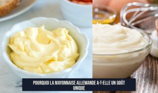 Pourquoi la mayonnaise allemande a-t-elle un goût unique