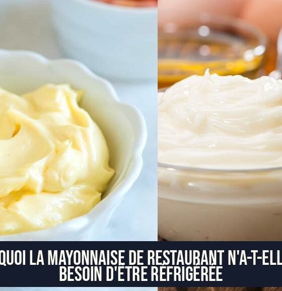 Pourquoi la mayonnaise de restaurant n'a-t-elle pas besoin d'être réfrigérée