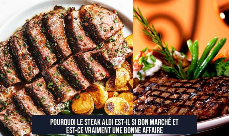 Pourquoi le steak Aldi est-il si bon marché et est-ce vraiment une bonne affaire