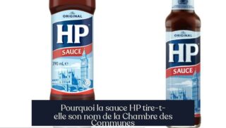 Pourquoi la sauce HP tire-t-elle son nom de la Chambre des Communes