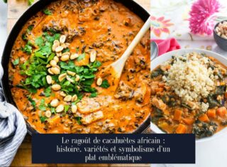 Le ragoût de cacahuètes africain : histoire, variétés et symbolisme d'un plat emblématique