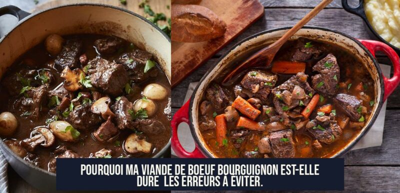 Pourquoi ma viande de boeuf bourguignon est-elle dure Les erreurs à éviter.