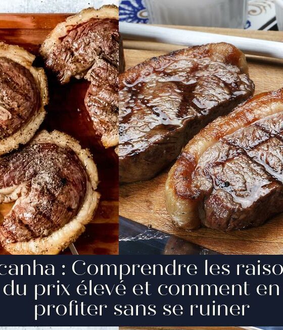 Picanha : Comprendre les raisons du prix élevé et comment en profiter sans se ruiner