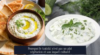 Pourquoi le tzatziki n'est pas un plat végétarien et son impact culturel