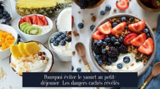 Pourquoi éviter le yaourt au petit-déjeuner Les dangers cachés révélés